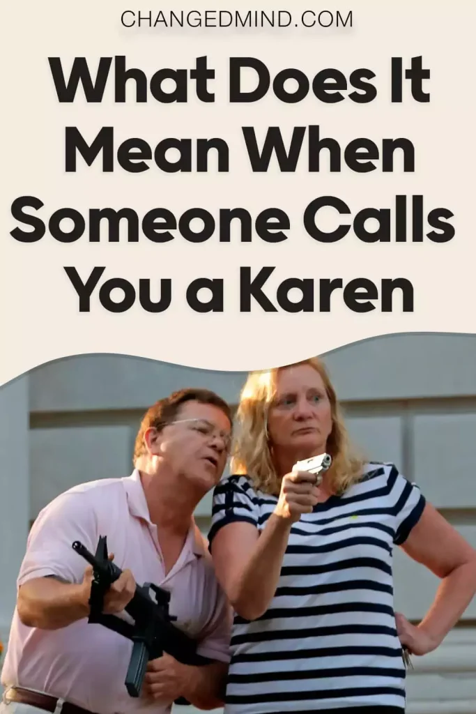 What Does It Mean When Someone Calls You a Karen 3