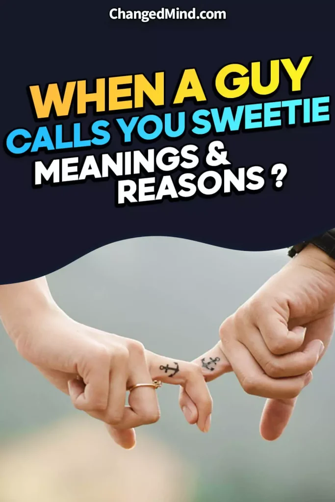What Does It Mean When a Guy Calls You Sweetie