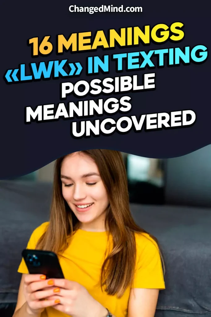 What Does LWK Mean In Texting