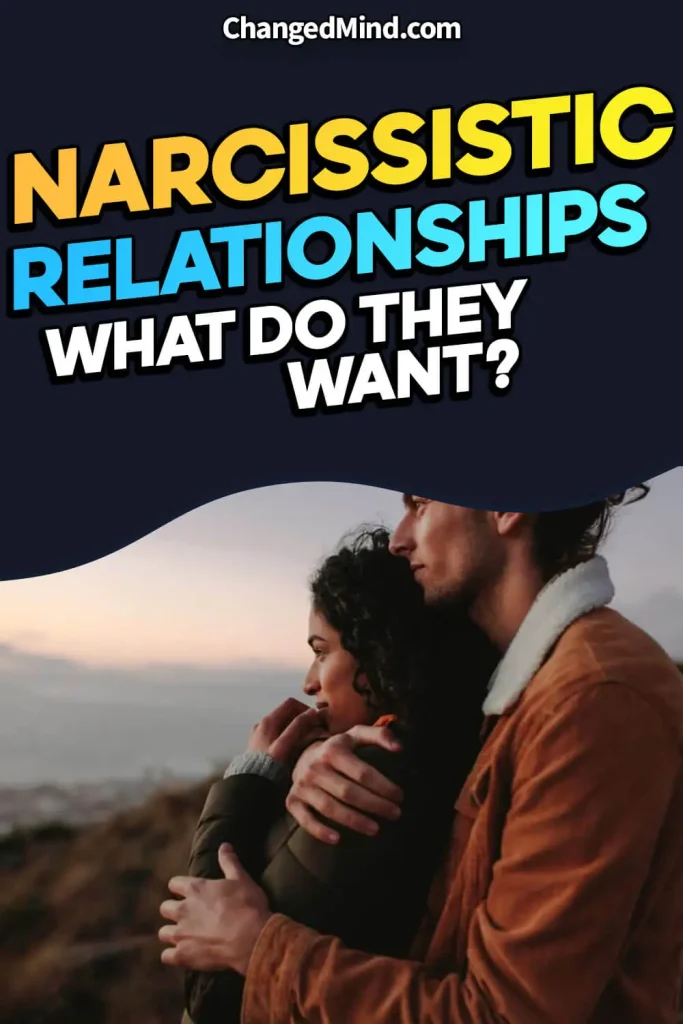 What Does a Narcissist Want in a Relationship Find Out!