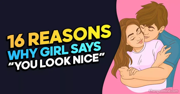 What Does it Mean When a Girl Says “You Look Nice” (7 Likely Meanings)