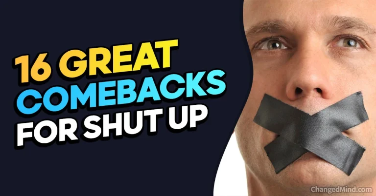 What Is a Good Comeback for Shut Up? 16 Best Comebacks