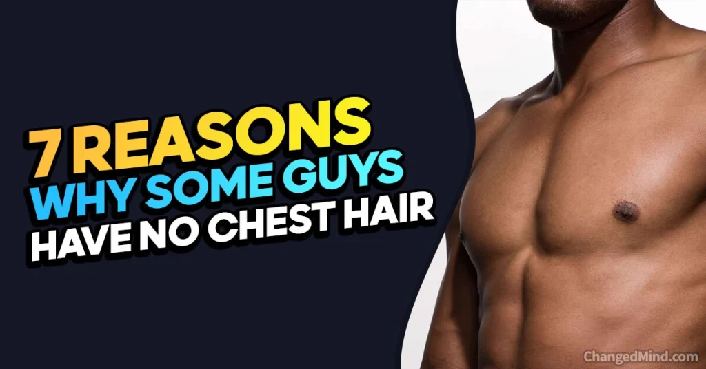 Why Do Some Guys Have No Chest Hair