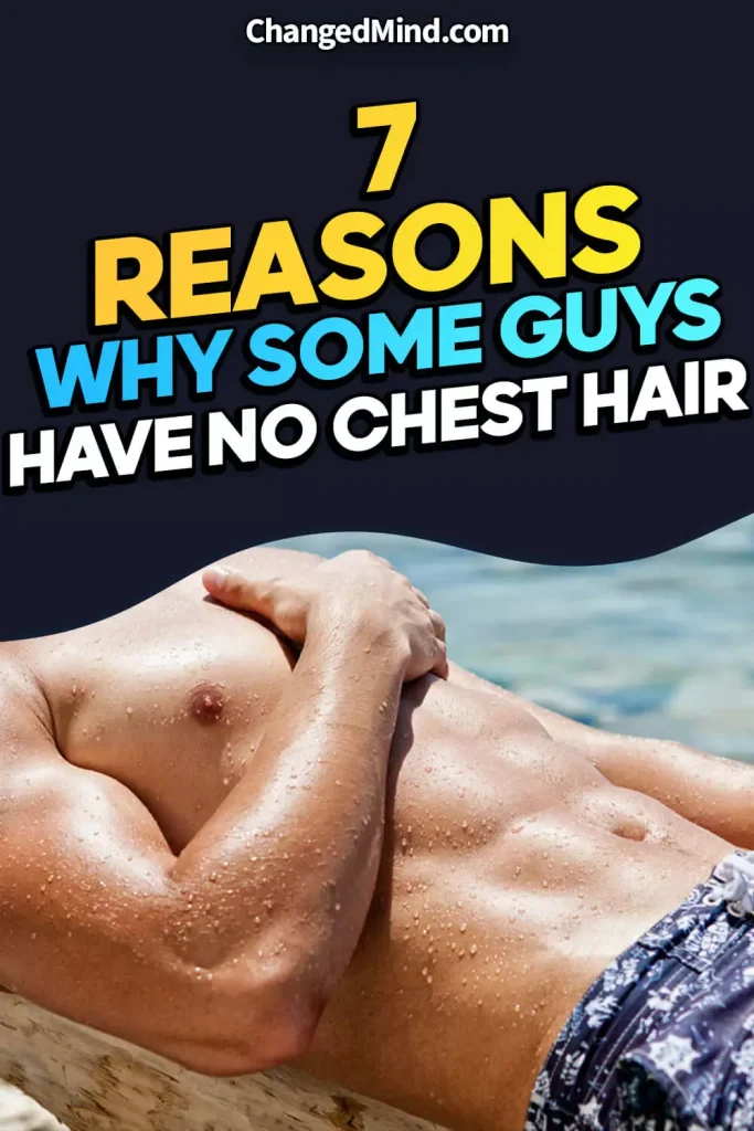 Why Do Some Guys Have No Chest Hair