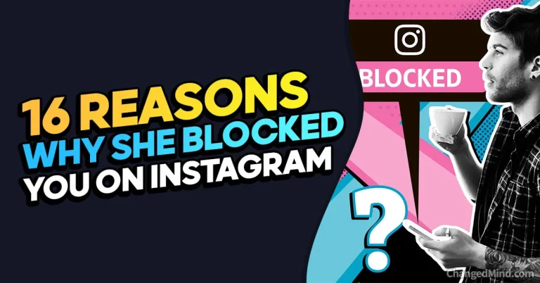 Why She Blocked Me On Instagram? (16 Possible Reasons)