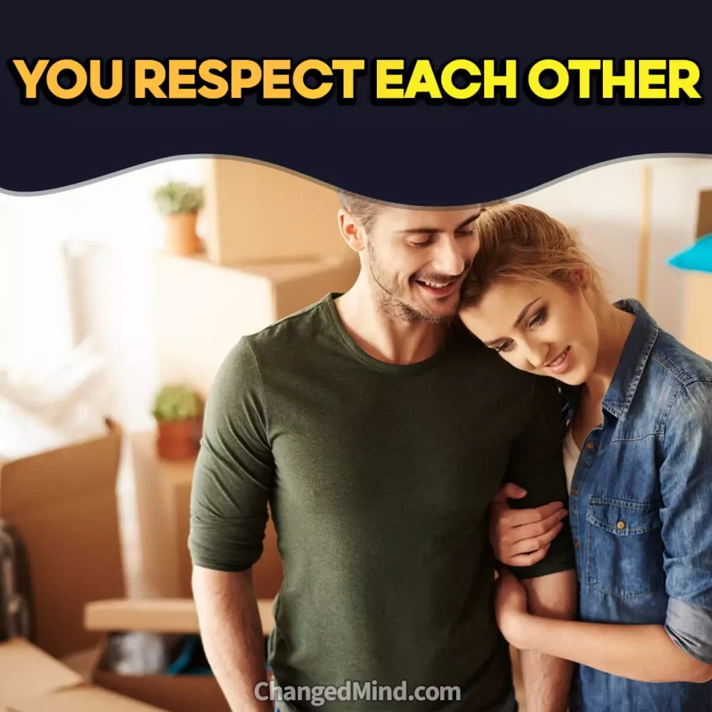 You Respect Each Other