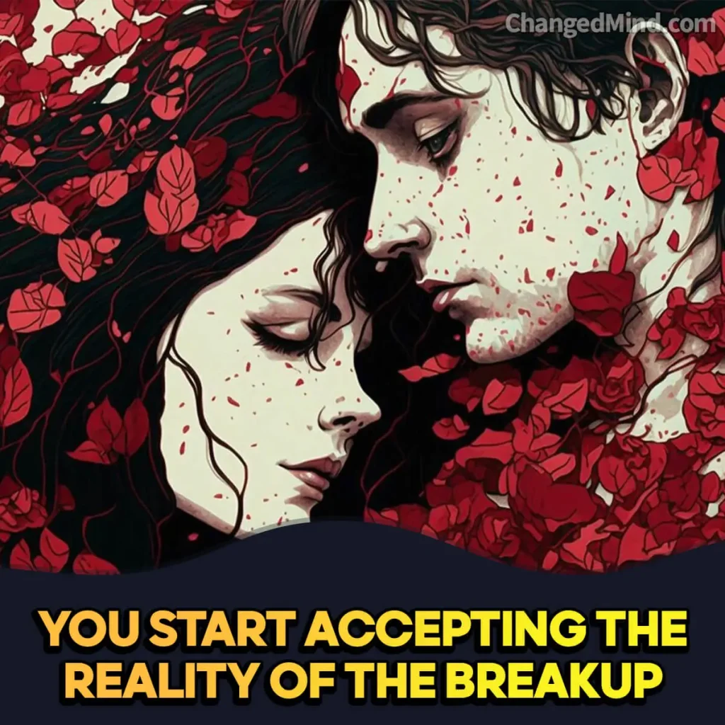 Signs The No Contact Rule Is Working: You start accepting the reality of the breakup